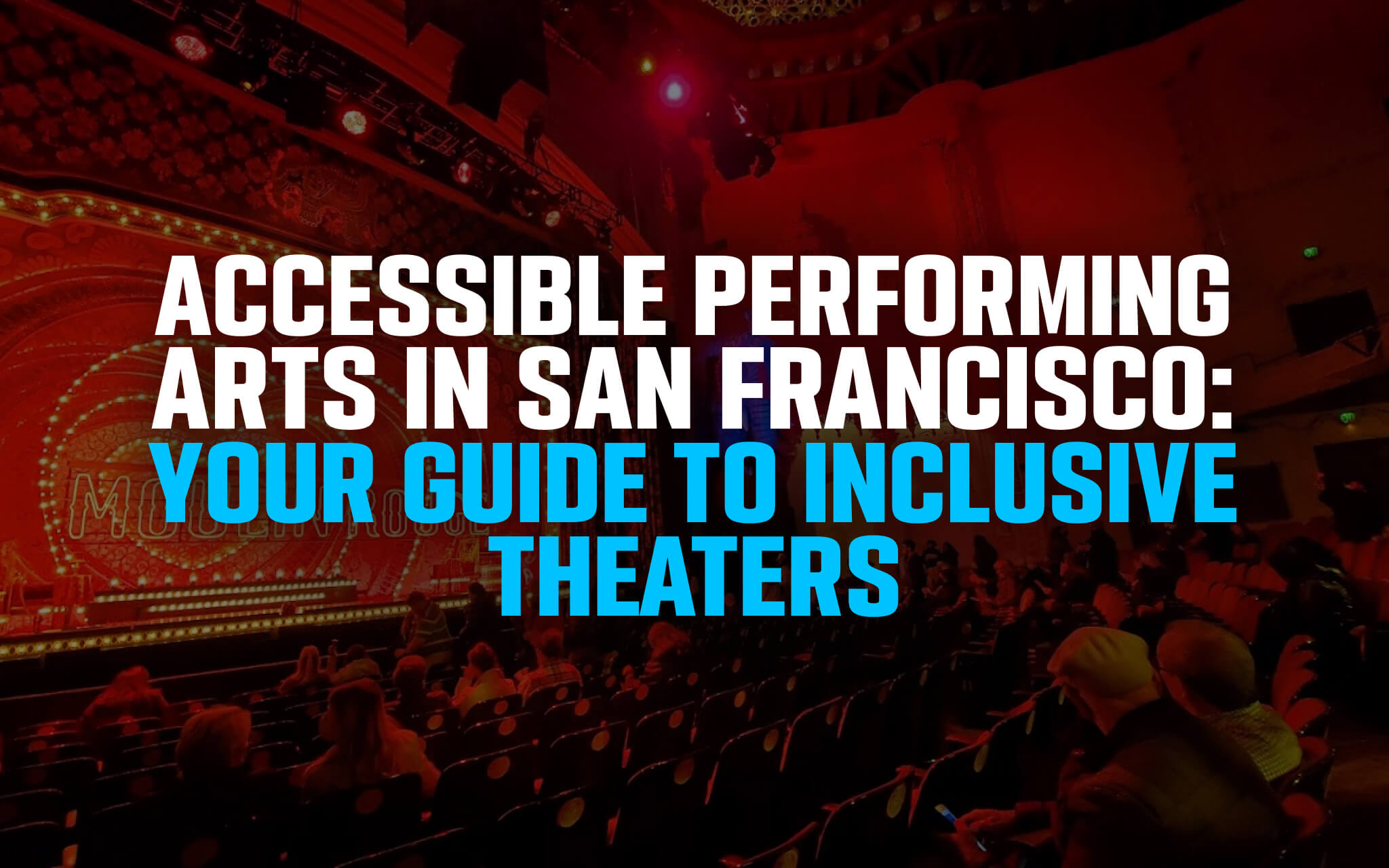 Inclusive Theaters