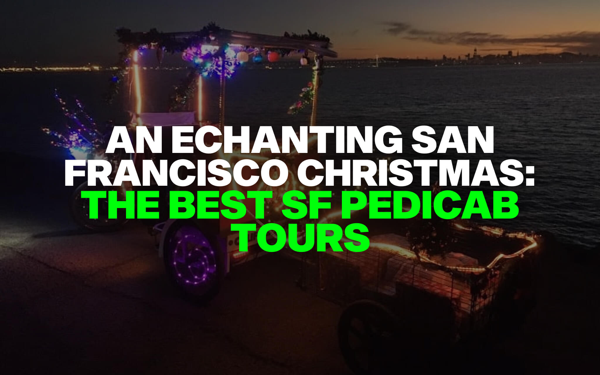 The Best SF Pedicab Tours