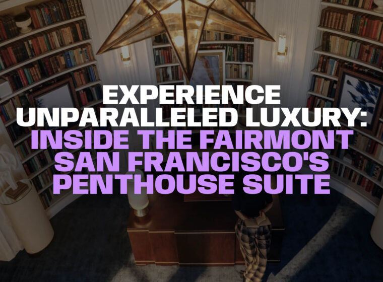 Fairmont Penthouse Suite