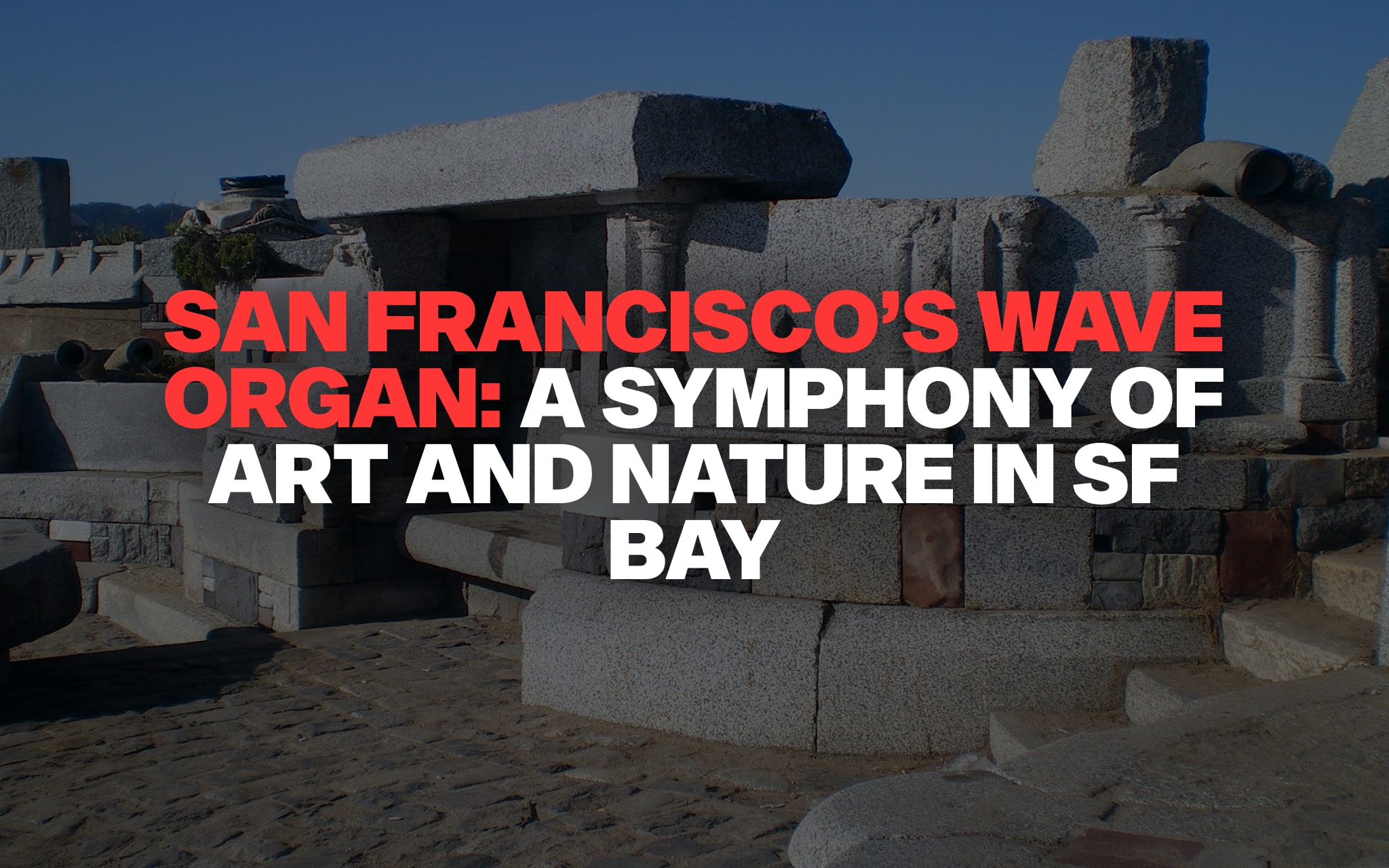 Wave Organ