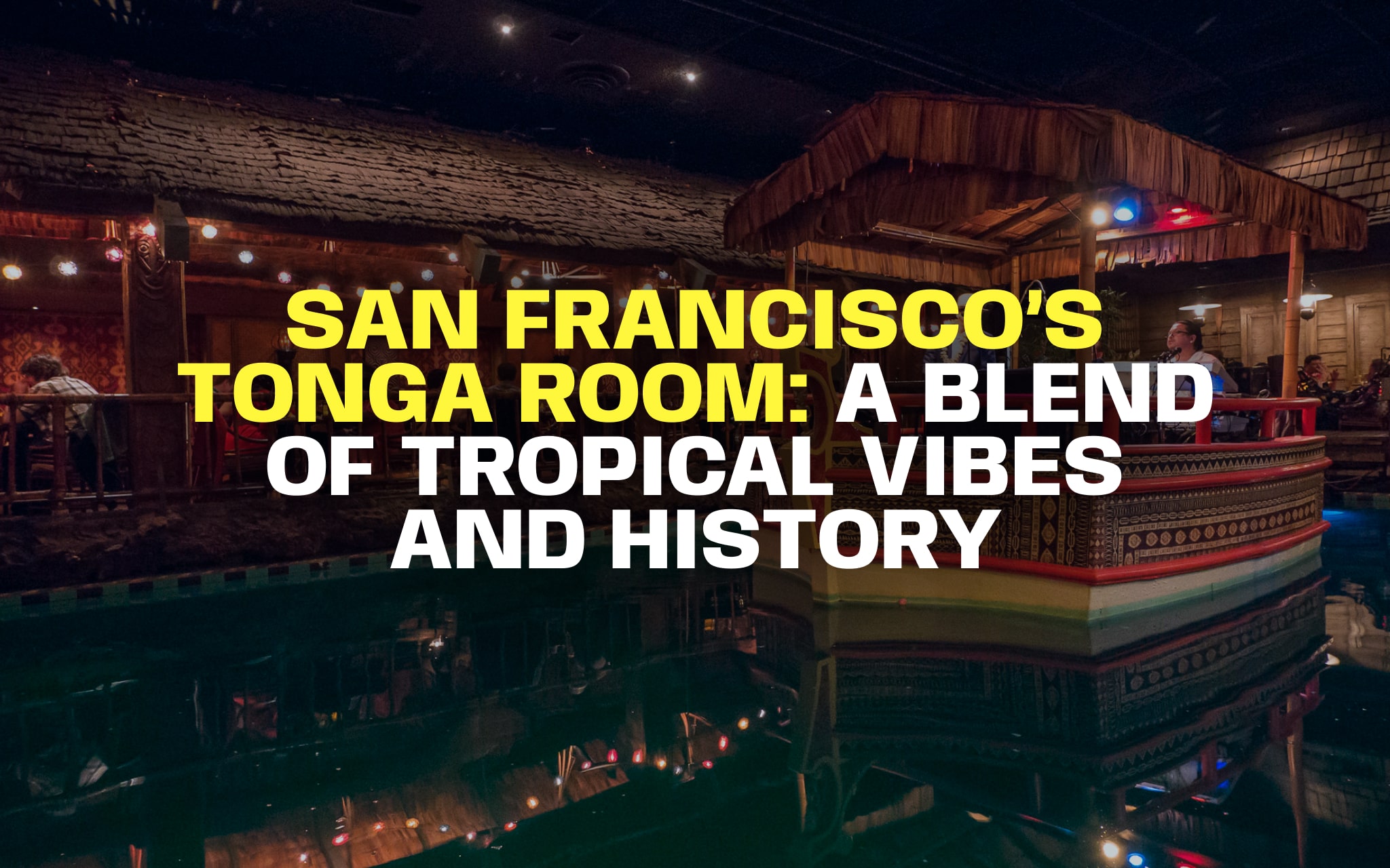 Tonga Room