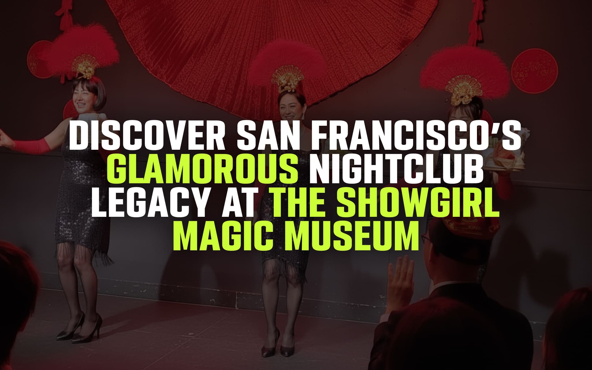 Showgirl Magic Museum